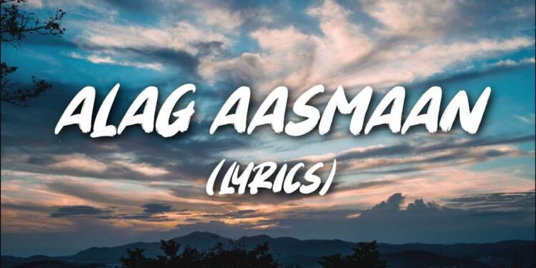 Alag Aasmaan Lyrics