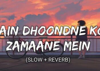 Main Dhoondne Ko Zamaane Mein Song Lyrics
