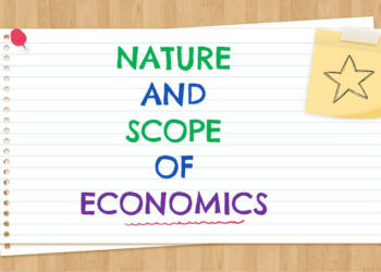 Nature and Scope of Economics
