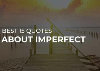 Quotes About Imperfect