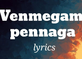 Venmegam Pennaga Song Tamil Lyrics