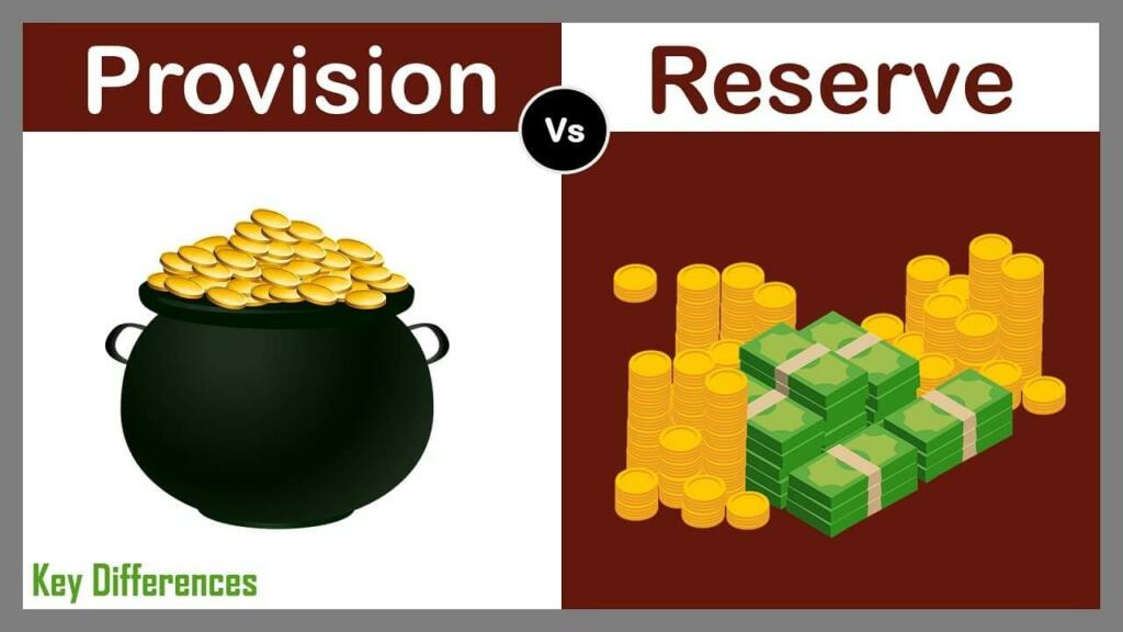 Difference Between Provision and Reserve