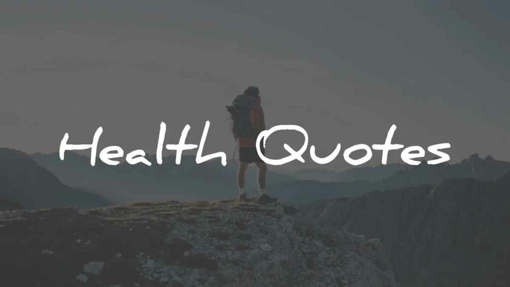 Quotes on Physical Health