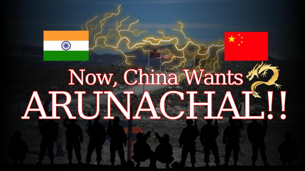 India, China, Arunachal Pradesh, Border Dispute