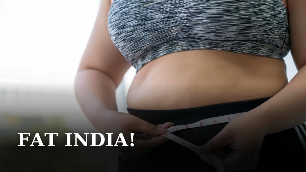 India, Obesity, Nutrition Transition, Gender Disparities, Healthy Lifestyle, Preventive Health care