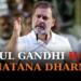 Congress, Rahul Gandhi, BJP, Sanatana Dharma, Political Tension