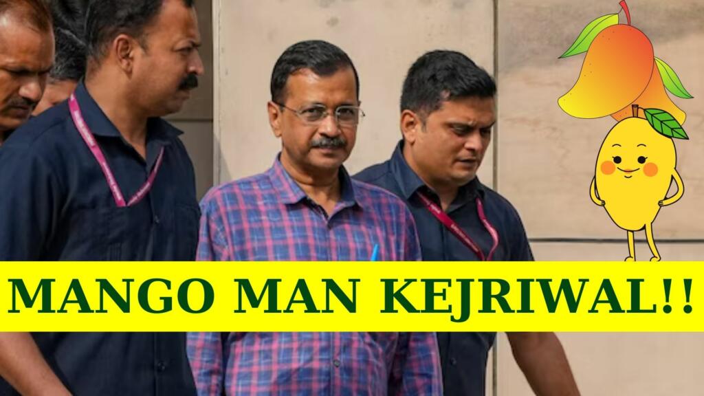 Arvind Kejriwal, ED, Mango, Lok Sabha Elections