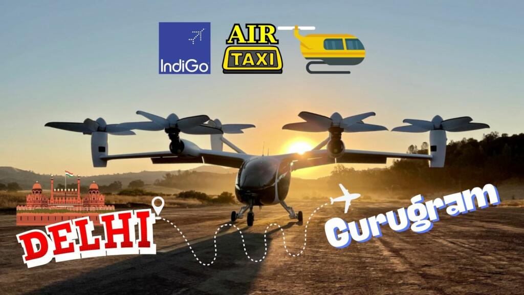 Indigo, InterGlobe Enterprises, Air Taxi, Delhi, Gurugram, travel, Urban commute