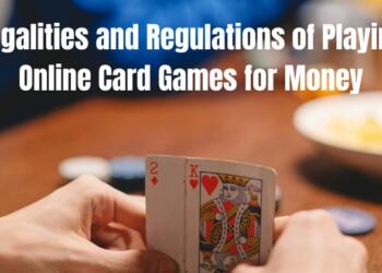 Legalities and Regulations of Playing Online Card Games