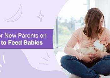 How to Feed Your Baby as New Parents?