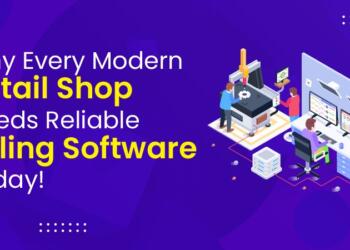 Why Every Modern Retail Shop Needs Reliable Billing Software Today
