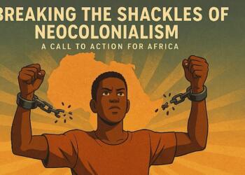 Liberating Africa : The Neo-Colonial Shackles