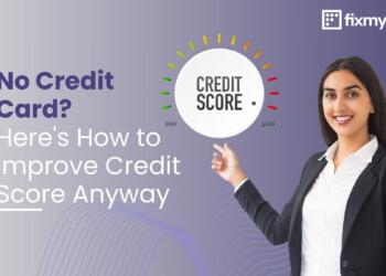 Don’t Have a Credit Card? Here’s How to Improve Your Credit Score Anyway