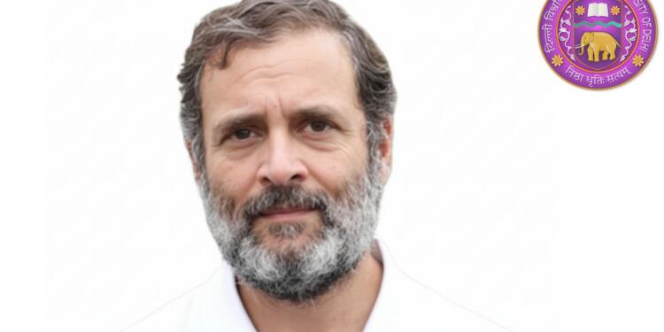 Rahul Gandhi Claims Dismissed by Delhi University – “Verify Facts Before Speaking”