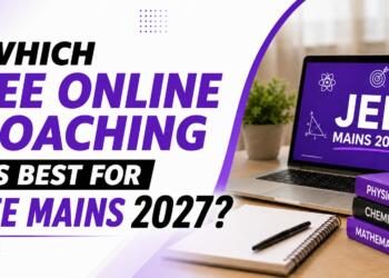 Which JEE Online Coaching Is Best for JEE Mains 2027?