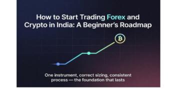 How to Start Trading Forex and Crypto in India: A Beginner’s Roadmap